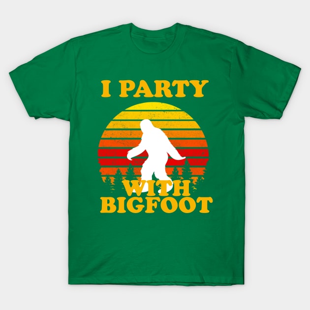 I Party With Bigfoot Funny Bigfoot Lover T-Shirt by narekmug
